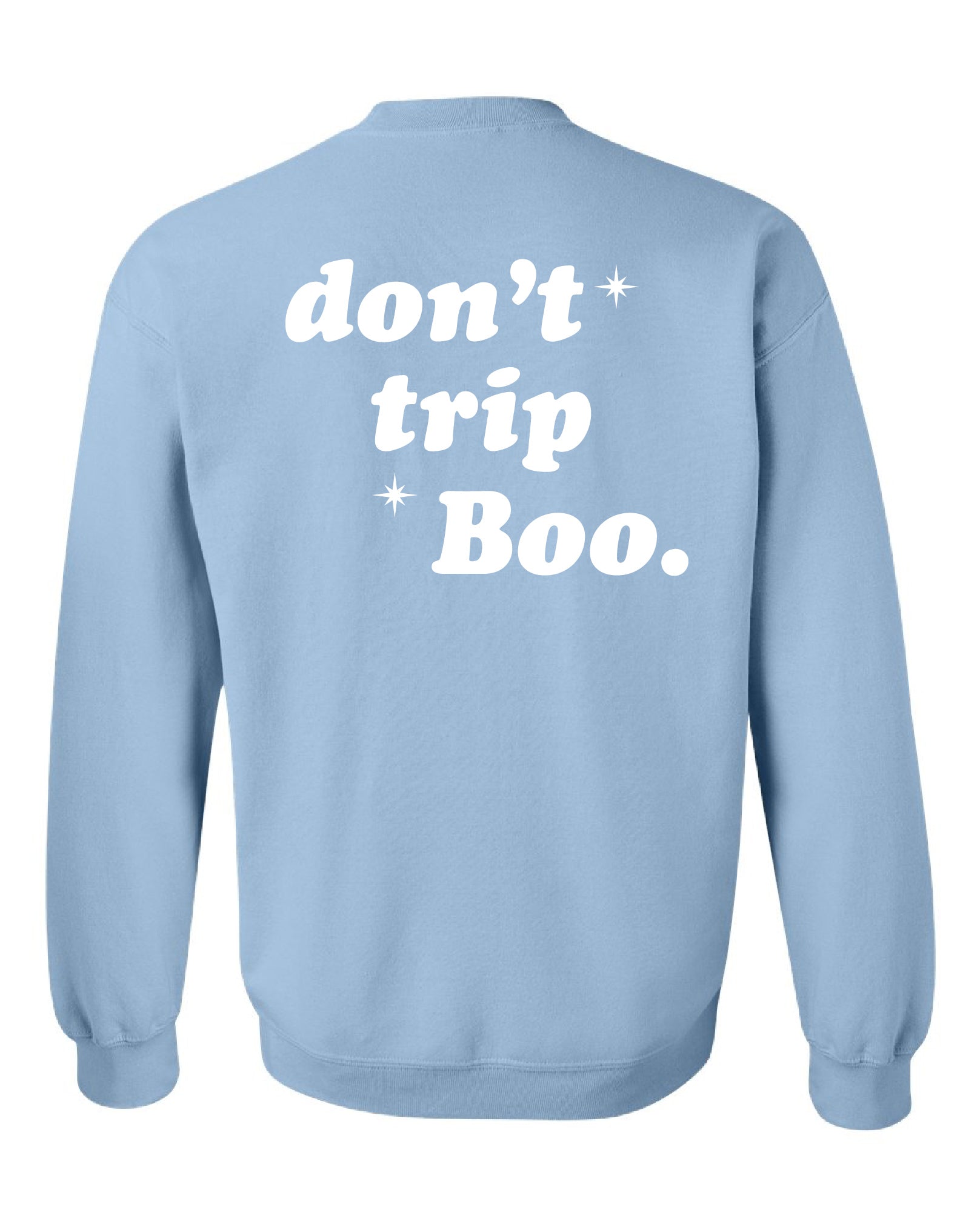 SUPBOO Don't Trip Sweatshirt - Sky Blue